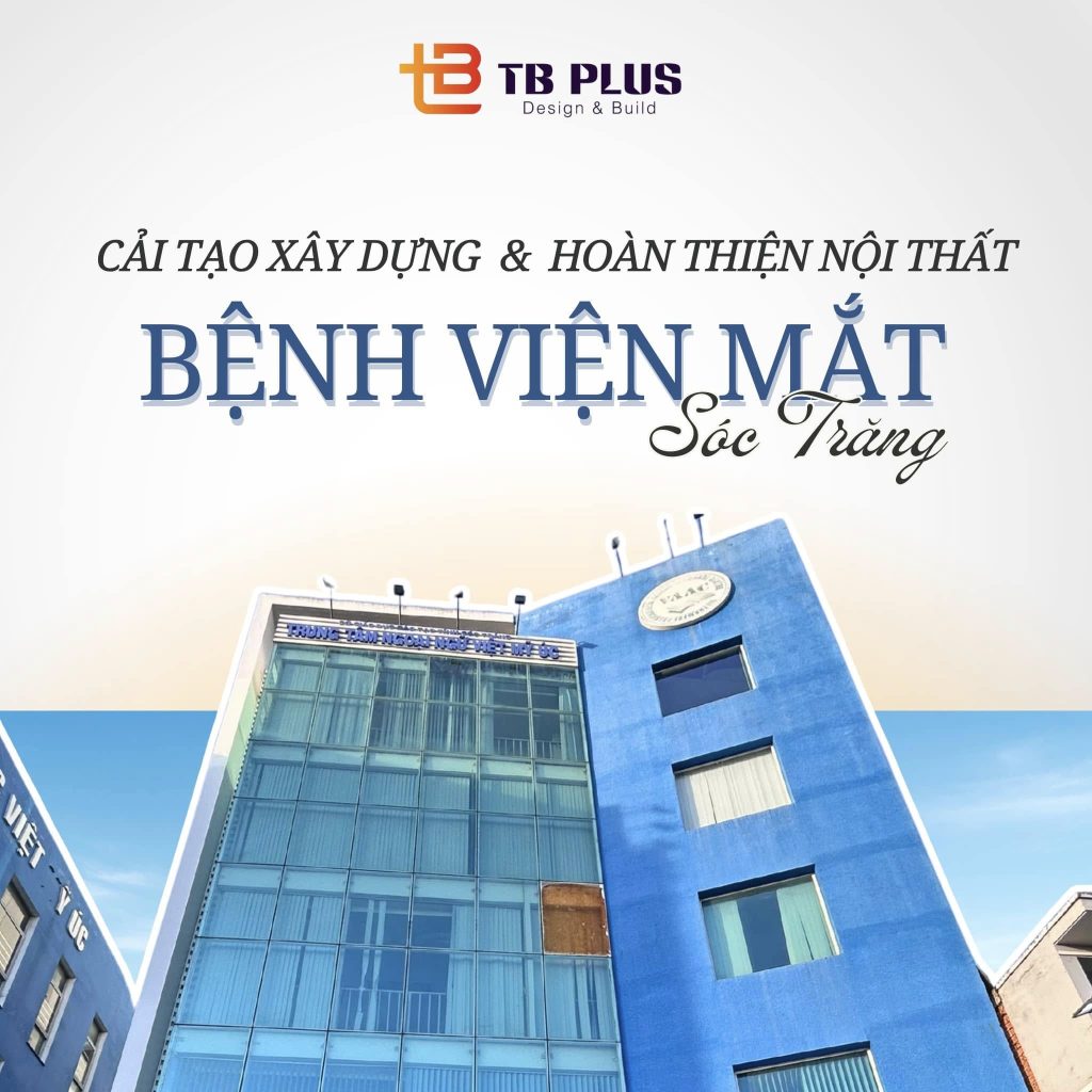 cai tao xay dung hoan thien noi that benh vien mat